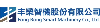 Fong Rong Smart Machinery Co., Ltd.