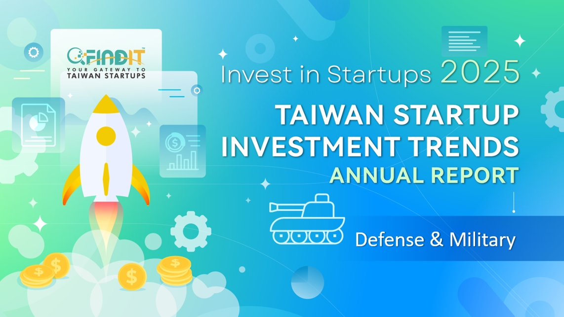 [ 2025 Taiwan Startup Investment Trends Annual Report – Defense & Military ]UAVs in the Sky, Smart Surveillance on the Ground Strengthen National Security